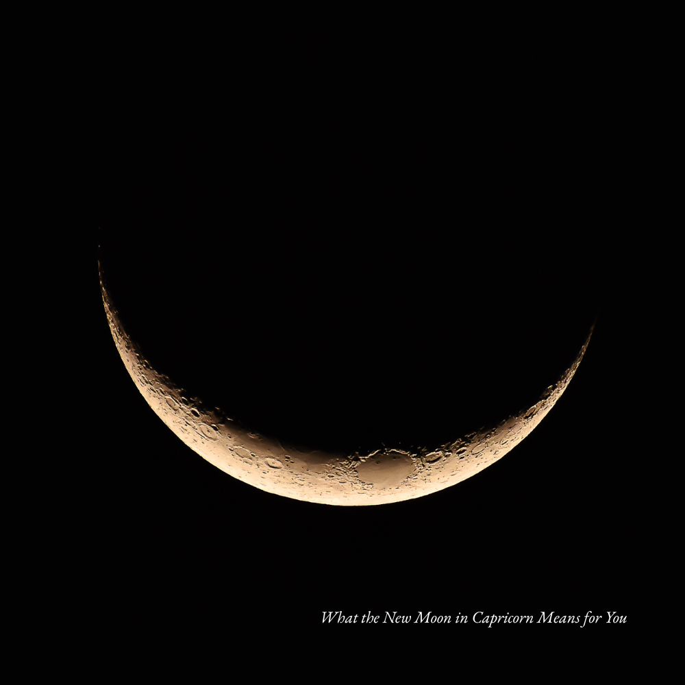 What the New Moon in Capricorn Means for You