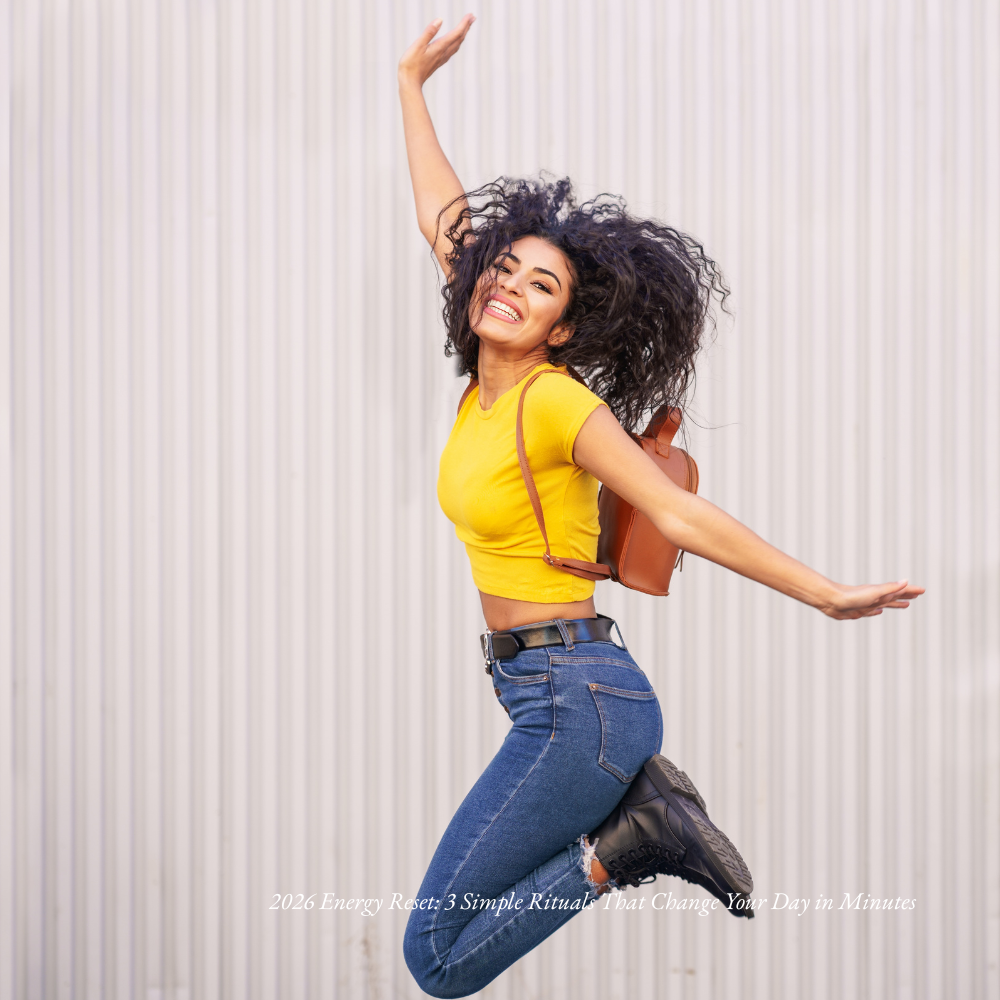 2026 Energy Reset: 3 Simple Rituals That Change Your Day in Minutes